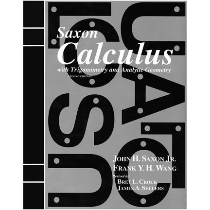 Saxon Homeschool Calculus Curriculum with Trigonometry &amp; Analytic Geometry | Oak Meadow Bookstore