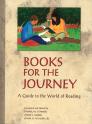 Books for the Journey: A Guide to the World of Reading | Oak Meadow Bookstore