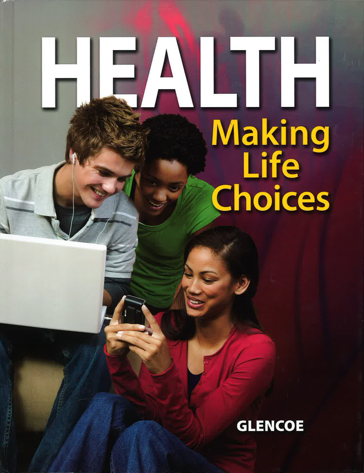Making life. The choice of Life. Glencoe Health book. Choices textbooks. Life choices выбирать из 2.