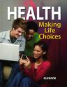 Glencoe Health: Making Life Choices | Oak Meadow Bookstore