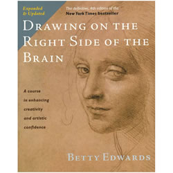 Drawing on the Right Side of the Brain by Betty Edwards | Oak Meadow Bookstore