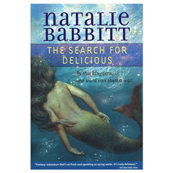 The Search for Delicious by Natalie Babbitt | Oak Meadow Bookstore