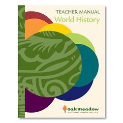 World History: Teacher Manual - High School Social Studies | Oak Meadow Bookstore
