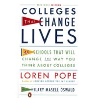 Colleges That Change Lives: 40 Schools That Will Change The Way You Think About Colleges by Loren Pope