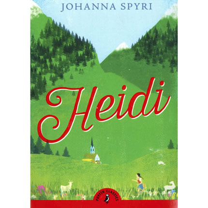 Heidi by Johanna Spyri | Oak Meadow Bookstore