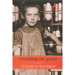 Counting on Grace: A Novel by Elizabeth Winthrop | Oak Meadow Bookstore