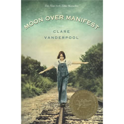  Moon Over Manifest by Clare Vanderpool | Oak Meadow Bookstore