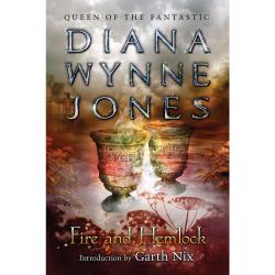 Fire and Hemlock by Diana Wynne Jones, Introduction by Garth Nix | Oak Meadow Bookstore