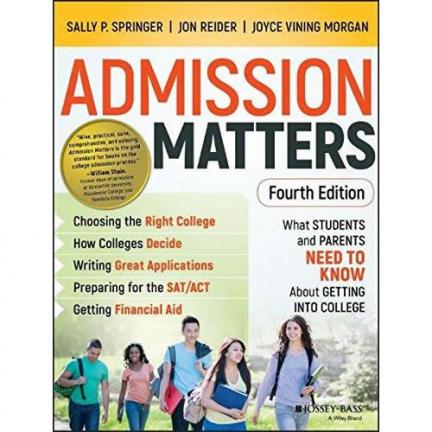 Admission Matters: What Students and Parents Need To Know About Getting Into College | Oak Meadow Bookstore