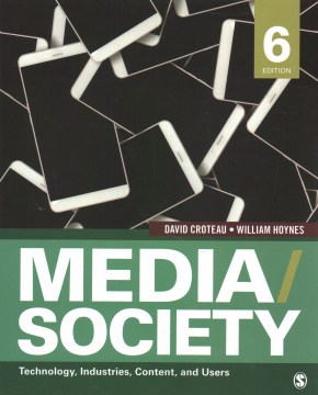 Media/Society, 6th ed.: Technology, Industries, Content &amp; Users | Oak Meadow Bookstore
