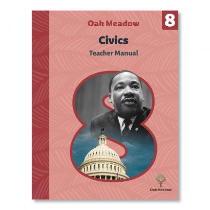  Grade 8 Teacher Manual: Civics | Oak Meadow Bookstore