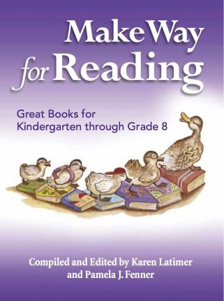 Make Way for Reading: Great Books for Kindergarten through Grade 8