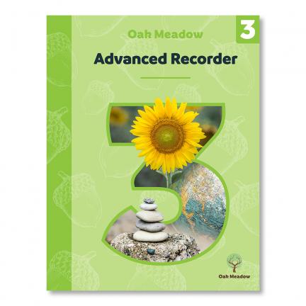 Advanced Recorder: A Parent's Guide for Teaching Soprano Recorder - Digital | Oak Meadow Bookstore