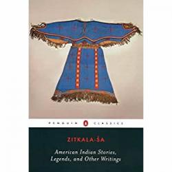 American Indian Stories, Legends, and Other Writings by Zitkala-Sa | Oak Meadow Bookstore