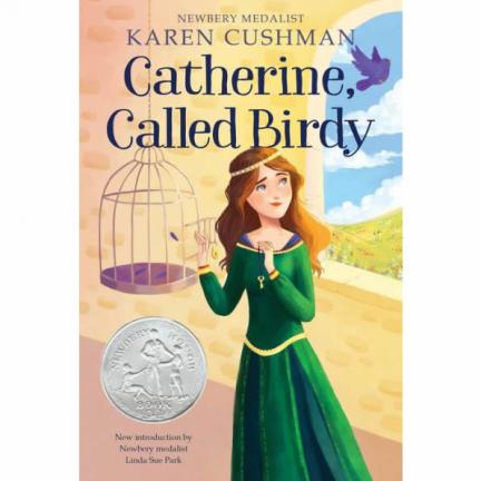 Catherine, Called Birdy by Karen Cushman | Oak Meadow Bookstore