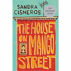 The House on Mango Street by Sandra Cisneros