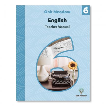 Grade 6 Teacher Manual: English | Oak Meadow Bookstore