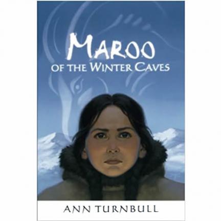Maroo of the Winter Caves by Ann Turnbull | Oak Meadow