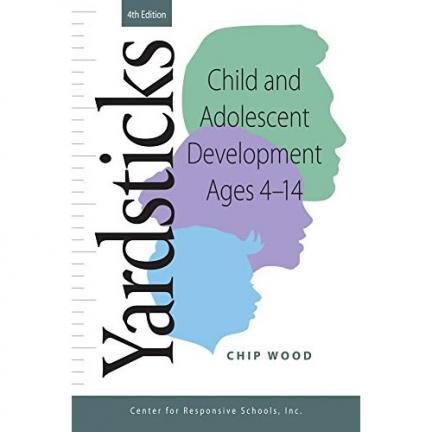 Front Cover of Yardsticks, 4th Edition: Children in the Classroom, Ages 4-14 by Chip Wood