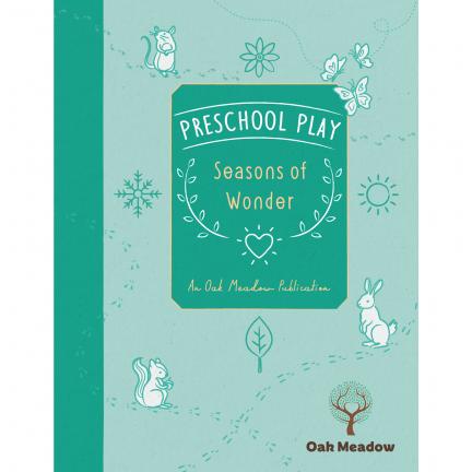 Preschool Play: Seasons of Wonder CoursebookPreschool Play: Seasons of Wonder Coursebook