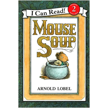 Mouse Soup by Arnold Lobel