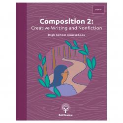 Composition 2: Creative Writing and Nonfiction - High School Coursebook | Oak Meadow Bookstore