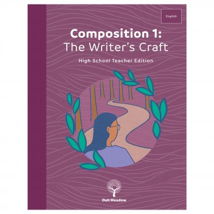 Composition 1: The Writer's Craft High School Teacher Edition
