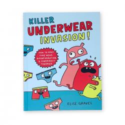 Killer Underwear Invasion: How to Spot Fake News, Disinformation, &amp; Conspiracy Theories