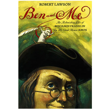 Ben and Me by Robert Lawson | Oak Meadow Bookstore