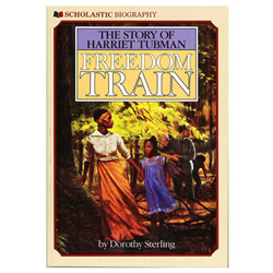 Freedom Train: The Story of Harriet Tubman by Dorothy Sterling | Oak Meadow Bookstore